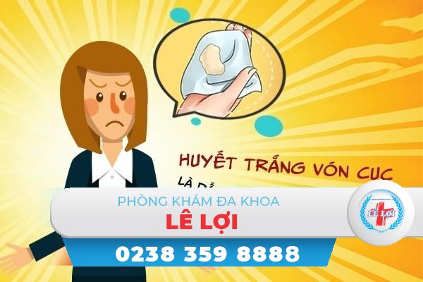 Huyết trắng vón cục là dấu hiệu bệnh gì ?