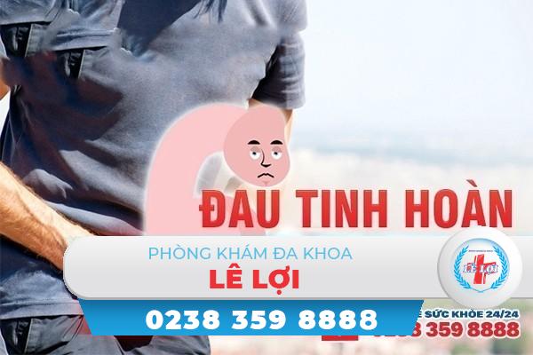 Đau một bên tinh hoàn có nguy hiểm?